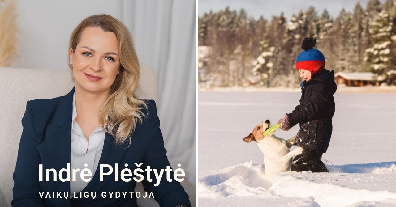 Vaikų gydytoja, „Mama, aš sergu“ savininkė Indrė Plėštytė ir vaikas, žaidžiantis lauke šaltą žiemą