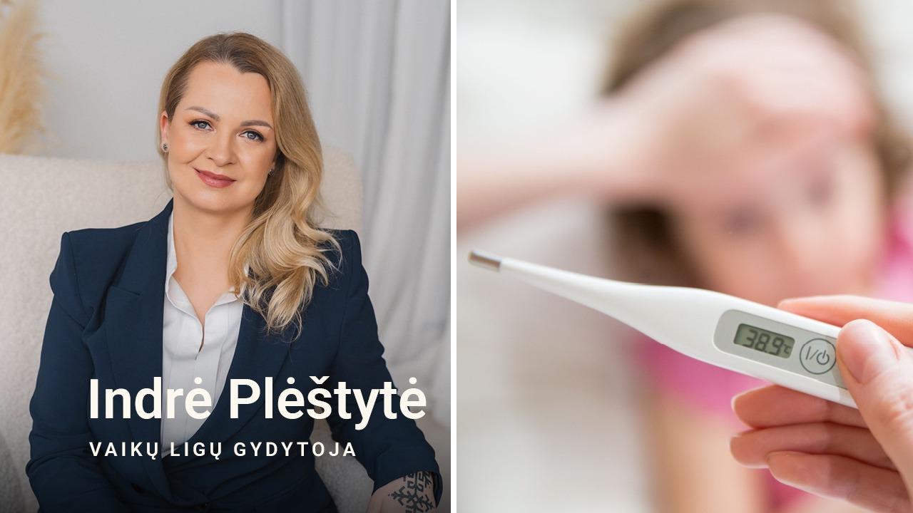 Vaikų gydytoja, „Mama, aš sergu“ savininkė Indrė Plėštytė, vaikų imunitetas