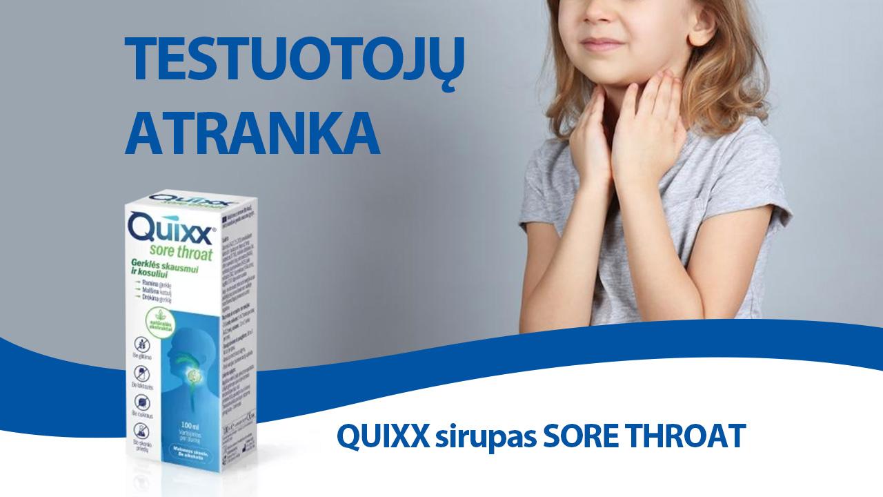 TESTUOTOJŲ ATRANKA: kviečiame išbandyti „Quixx®“ sirupą gerklei ir dideliems, ir mažiems